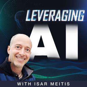 Leveraging AI by Isar Meitis