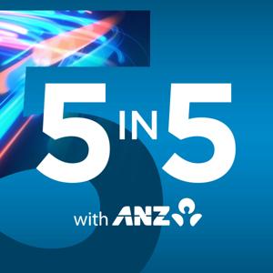 5 in 5 with ANZ by ANZ