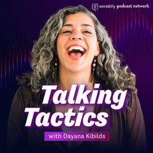 Talking Tactics by Dayana Kibilds