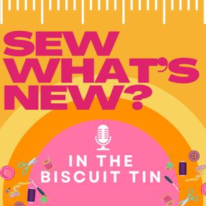 Sew What's New? In the biscuit tin by samandjess