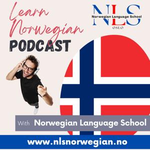 Learn Norwegian Podcast by Norwegian Language School