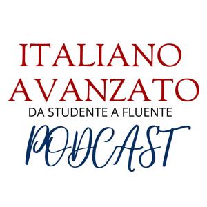 Il podcast di Italiano Avanzato by Pietro Gambino
