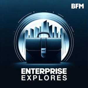 Enterprise Explores by BFM Media