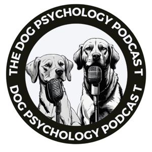 The Dog Psychology Podcast by The Dog Psychology Podcast