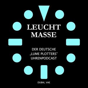 LeuchtMasse Uhrenpodcast - Deutsche Version der LumePlotters by Ralf P