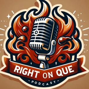 Right On Que Podcast by Right On Que Podcast