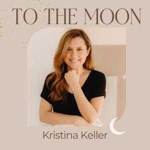 To The Moon by Kristina Keller