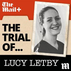 The Trial of Lucy Letby by Daily Mail