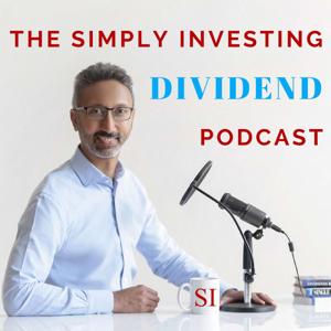 The Simply Investing Dividend Podcast by Kanwal Sarai