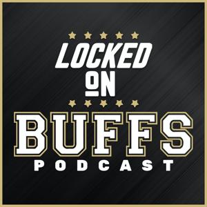 Locked On Buffs - Daily Podcast on Colorado Football and Basketball by Locked On Podcast Network, Kevin Borba