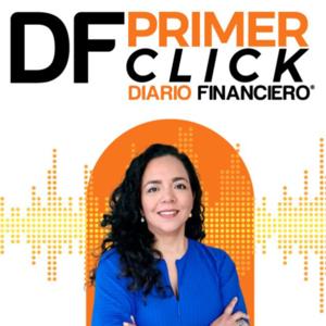 Primer Click by Un podcast de Diario Financiero.