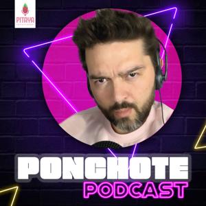 Ponchote Podcast