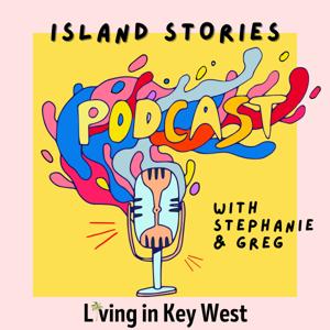 Living in Key West by Stephanie & Greg