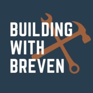 Building With Breven: The Ultimate Guide to Building a Custom Home by Breven Homes