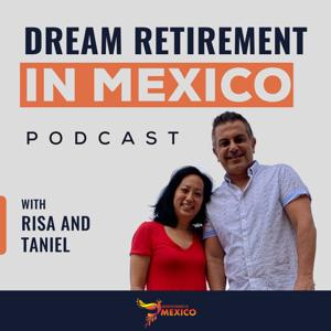 Dream Retirement in Mexico