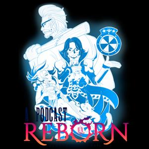 A Podcast Reborn: A Final Fantasy XIV Community Podcast by A Podcast Reborn