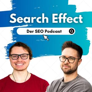 Search Effect – der SEO Podcast by Jonas Tietgen & Jannik Schubert