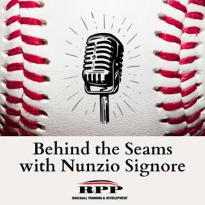 Behind the Seams Baseball Podcast by Nunzio Signore