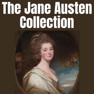The Jane Austen Collection by Jane Austen