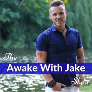 The Awake With Jake Show by Jake Woodard