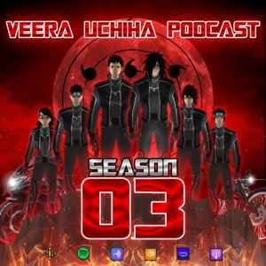 Veera Uchiha Podcast by Veera Uchiha Podcast