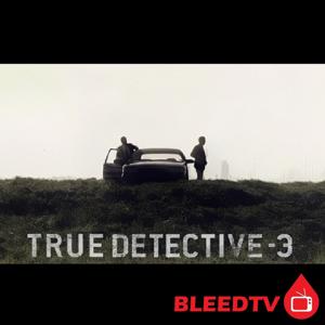 True Detective by BleedTV Podcast