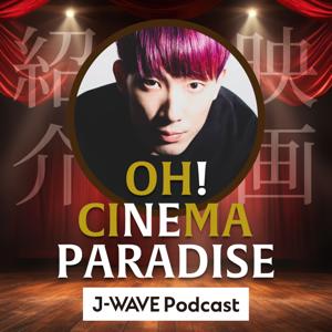 OH! CINEMA PARADISE by J-WAVE