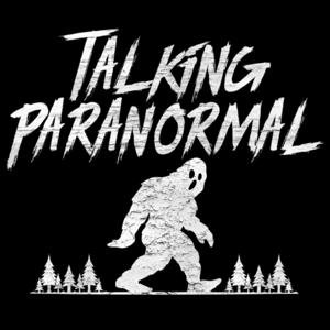 Talking Paranormal by Talking Paranormal