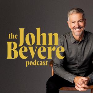 The John Bevere Podcast by Messenger International, John Bevere