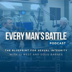 Every Man’s Battle Podcast by JJ West & Doug Barnes