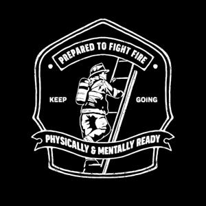 Prepared To Fight Fire Podcast by The FireFighter Coach
