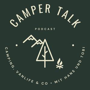 Campertalk Podcast: Camping, Vanlife & Co. mit Hans und Tobi by Hans &amp; Tobi