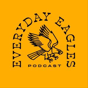 Everyday Eagles Podcast by Everyday Eagles