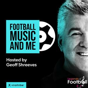 Football, Music and Me by Geoff Shreeves