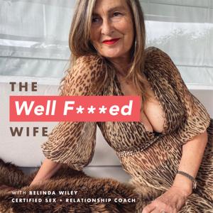 The Well F***ed Wife