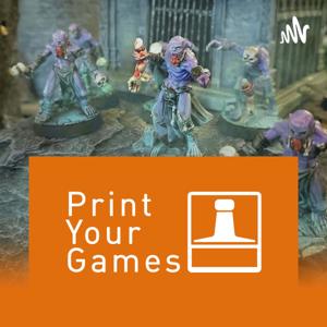Print Your Games by Jefferson J Thacker