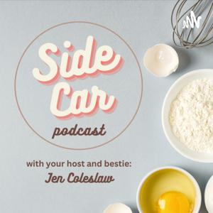 SideCar Podcast, with Jen Coleslaw by Jen Coleslaw