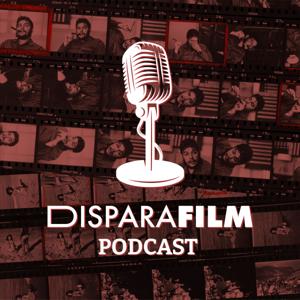 Disparafilm Podcast by Disparafilm