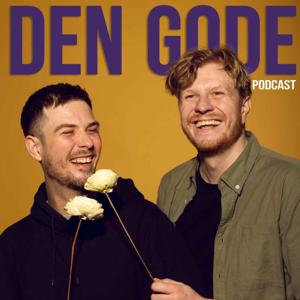 Den Gode Podcast by Oliver Stanescu og Victor Lander