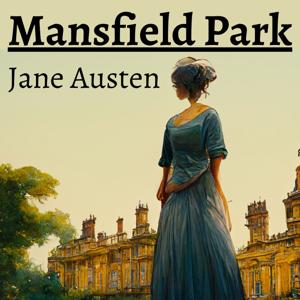 Mansfield Park by Jane Austen by Jane Austen