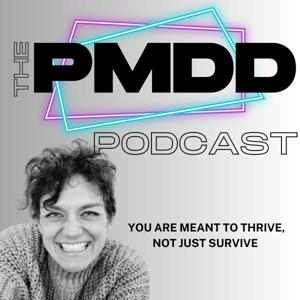 The PMDD Podcast by Adriana Tantau