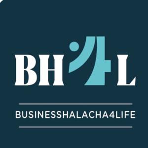 BusinessHalacha4Life by The Path4Life - R' Nochum Malinowitz