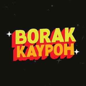 BORAK KAYPOH! by Kaypoh
