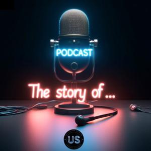 The Story of... by The Story of…