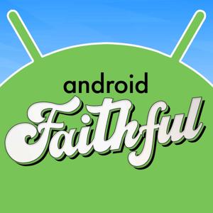 Android Faithful by Subrilliant LLC
