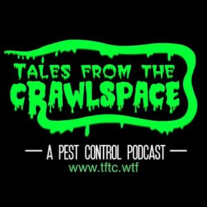 Tales From The Crawlspace 2.0 by Jack and Brad