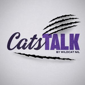 Cats Talk By Wildcat NIL by Wildcat NIL