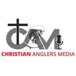 Christian Anglers Media by Phillip Dutra