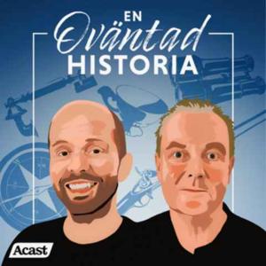 En oväntad historia by Historiska Media | Acast