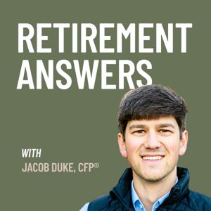 Retirement Answers by Jacob Duke, CFP®